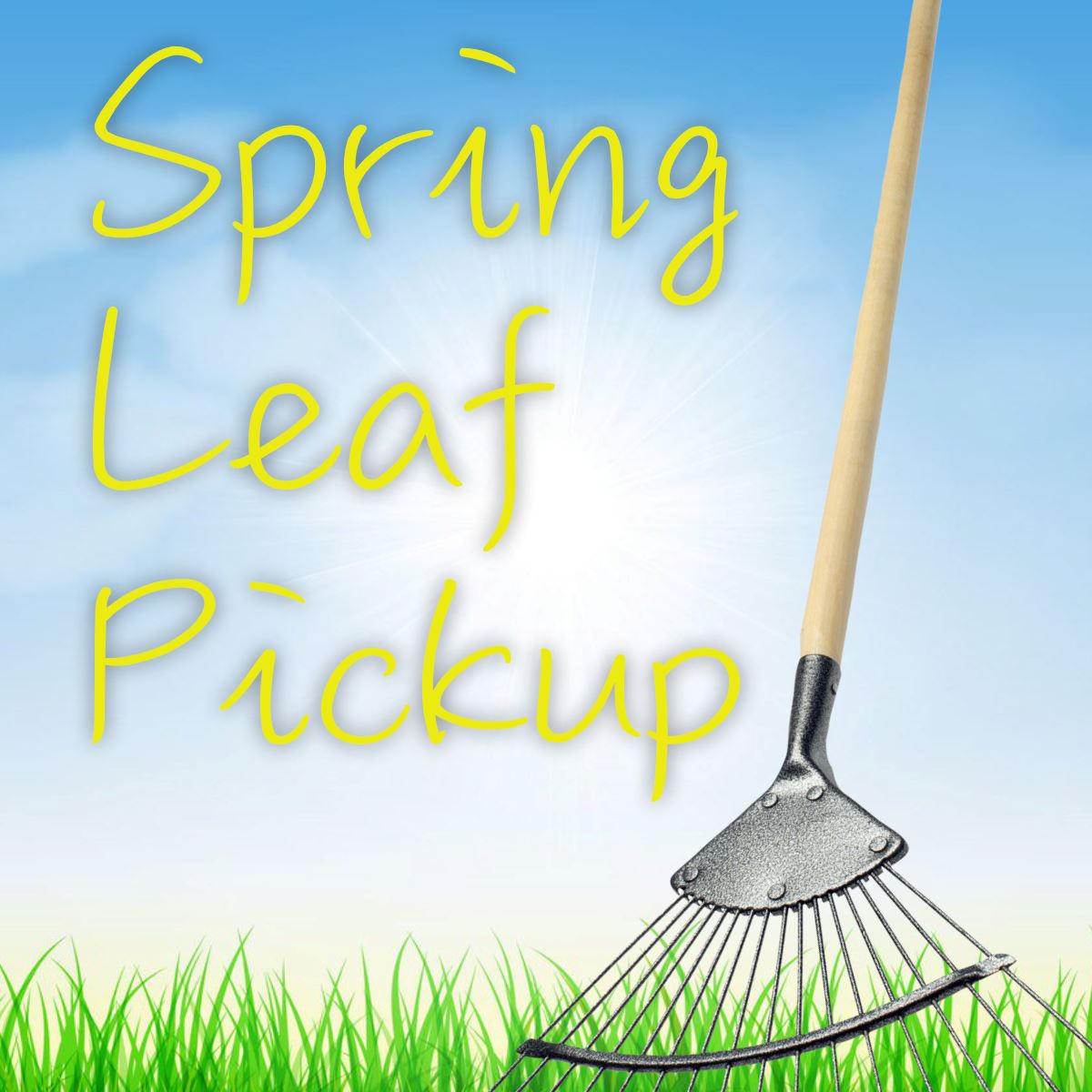 Spring leaf pickup Tuesdays, May 4 and 11, 2021 only.