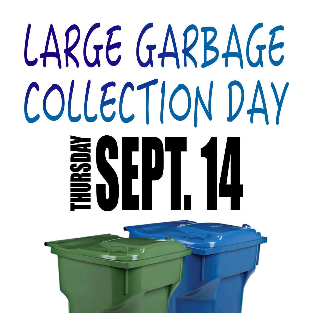Large garbage day Thursday, Sept. 14, 2023